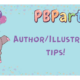 PBParty Tips for Author/Illustrators